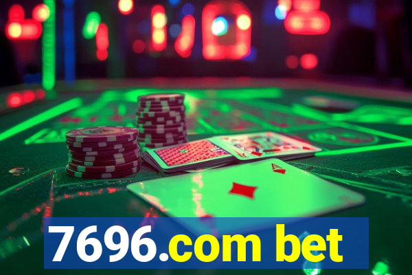 7696.com bet